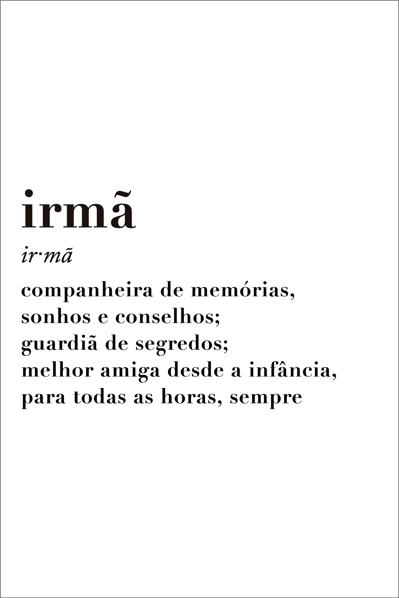 Rótulo - Irmã (escolher bebida)